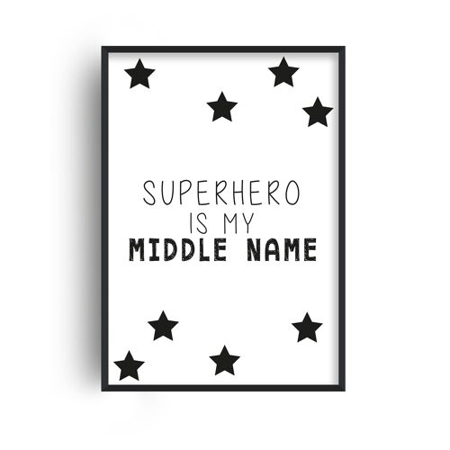 Superhero Is My Middle Name Print - A2 (42x59.4cm) - White Frame