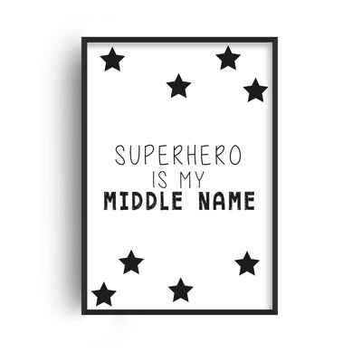 Superhero Is My Middle Name Print - 30x40inches/75x100cm - Black Frame