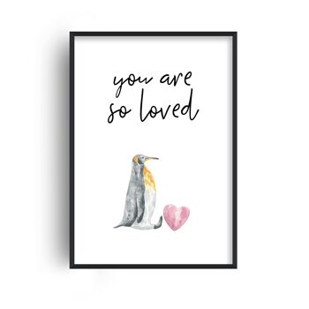 Impression de pingouin You Are So Loved - A3 (29,7x42cm) - Cadre blanc 1