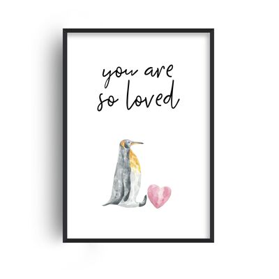 You Are So Loved Penguin Print - A2 (42x59.4cm) - White Frame