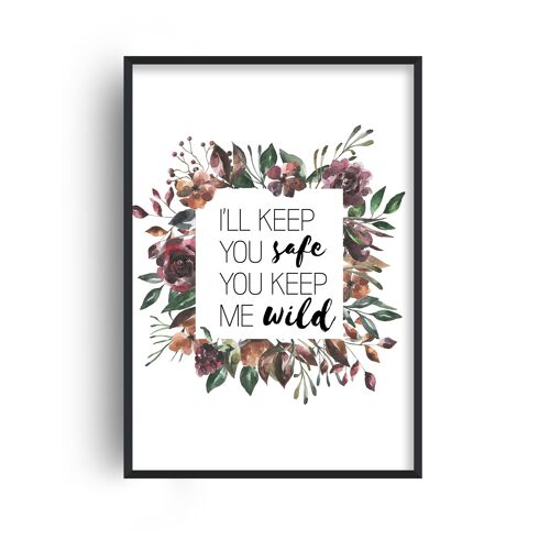 I'll Keep You Safe Autumn Floral Print - A4 (21x29.7cm) - Black Frame