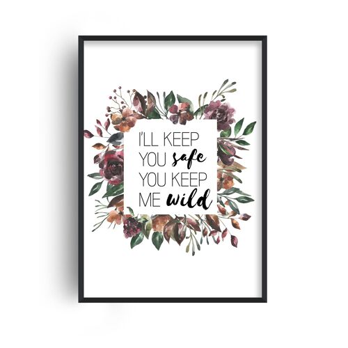 I'll Keep You Safe Autumn Floral Print - A4 (21x29.7cm) - White Frame