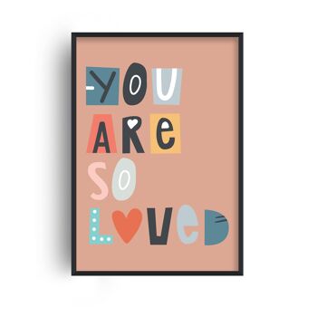 Impression de You Are So Loved - 30 x 40 pouces/75 x 100 cm - Impression uniquement 1