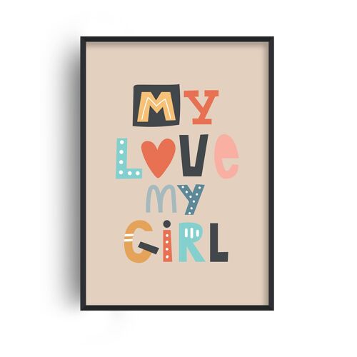 My Love My Girl Print - A4 (21x29.7cm) - Black Frame