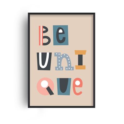 Be Unique Print - A2 (42x59.4cm) - White Frame