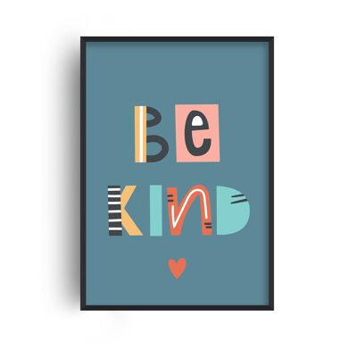 Be Kind Print - A2 (42x59.4cm) - Print Only