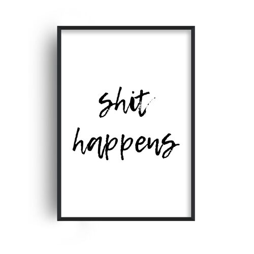 Shit Happens Print - 30x40inches/75x100cm - Print Only