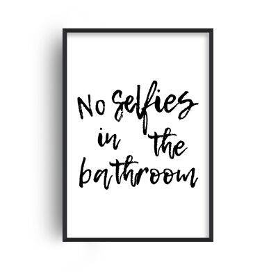 No Selfies in the Bathroom Print - A4 (21x29.7cm) - Black Frame