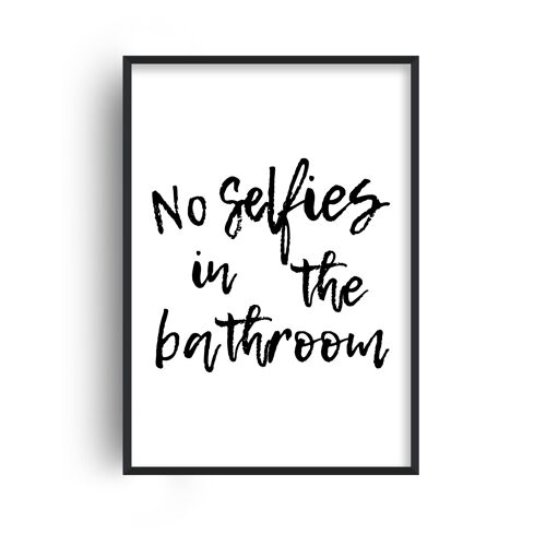 No Selfies in the Bathroom Print - A2 (42x59.4cm) - White Frame