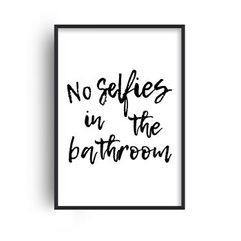 Pas de selfies dans la salle de bain Imprimé - 30x40 pouces/75x100cm - Cadre blanc 1