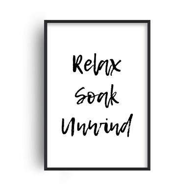 Relax Soak Unwind Print - A4 (21x29.7cm) - White Frame