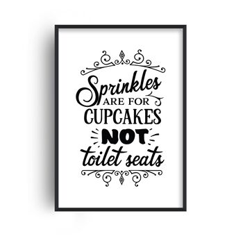 Sprinkles Are For Cakes Print - A4 (21x29,7cm) - Cadre noir 1