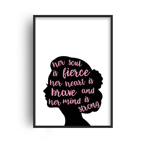 Her Soul is Fierce Pink Print - A4 (21x29.7cm) - Black Frame