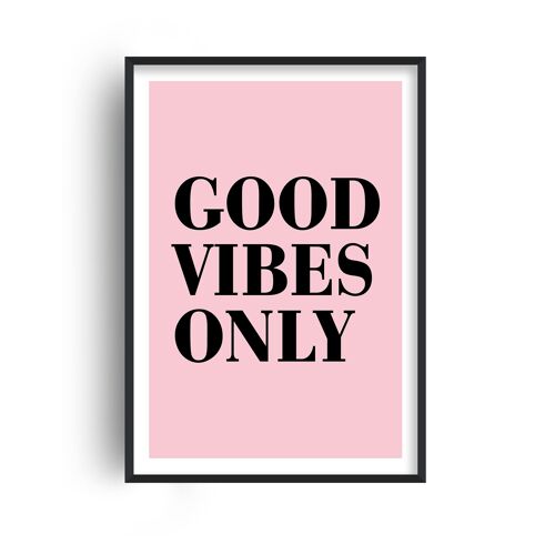 Good Vibes Only Pink Print - A2 (42x59.4cm) - Black Frame