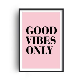 Good Vibes Only Pink Print - 30x40inches/75x100cm - Print Only 1