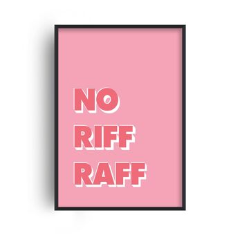 No Riff Raff Pop Print - A4 (21x29,7cm) - Cadre Blanc 1