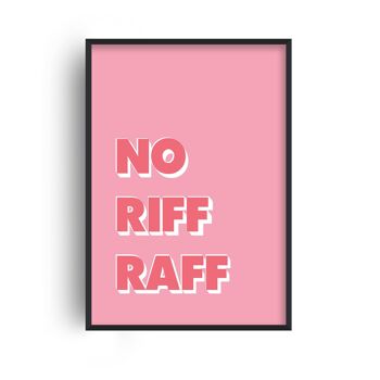No Riff Raff Pop Print - A3 (29,7x42cm) - Cadre Noir 1