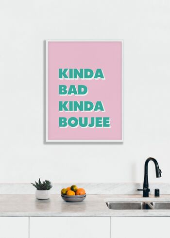 Kinda Bad Kinda Boujee Pop Print - A2 (42x59,4cm) - Cadre Noir 2