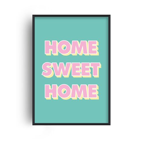 Home Sweet Home Pop Print - A4 (21x29.7cm) - Black Frame