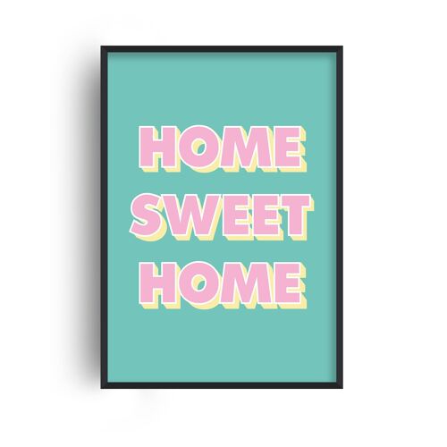 Home Sweet Home Pop Print - 20x28inchesx50x70cm - Black Frame