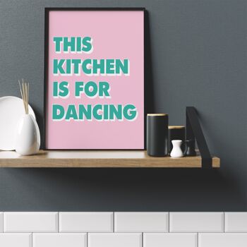 Cette cuisine est pour la danse Pop Print - 30x40 pouces/75x100cm - Cadre noir 2