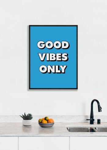 Good Vibes Only Blue Print - A4 (21 x 29,7 cm) - Impression uniquement 2