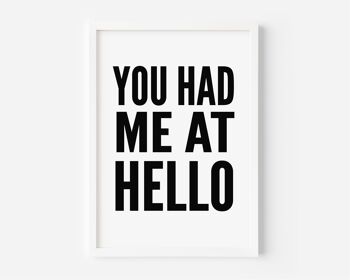 You Had Me At Hello White Print - A4 (21 x 29,7 cm) - Impression uniquement 3