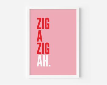 Zig a Zig Ah Impression Rose - A3 (29,7x42cm) - Cadre Noir 3