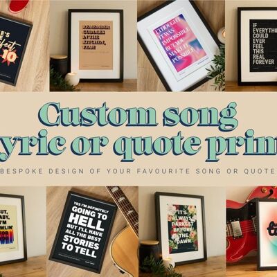 Custom Quote or Song Lyric Print | Bespoke Print  , CHAPTERDESIGNS-153