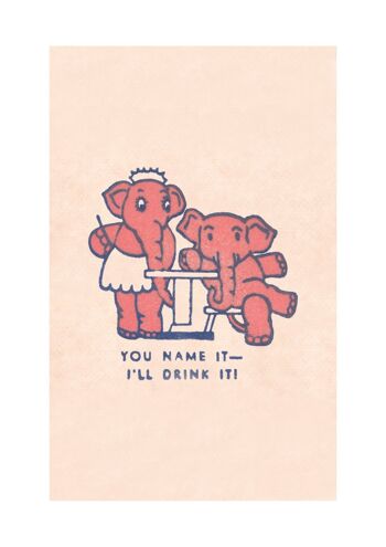You Name It, I'll Drink It Pink Elephant, San Francisco, 1930 [Portrait Prints] - A4 (210x297mm) Archival Print (Sans cadre) 1