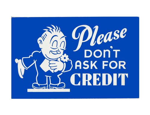 Please Don't Ask For Credit Vintage Diner Sign Print