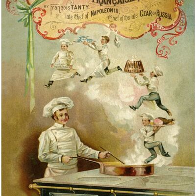 La Cuisine Française, François Tanty 1893 - A2 (420x594mm) Tirage d'archives (Sans cadre)