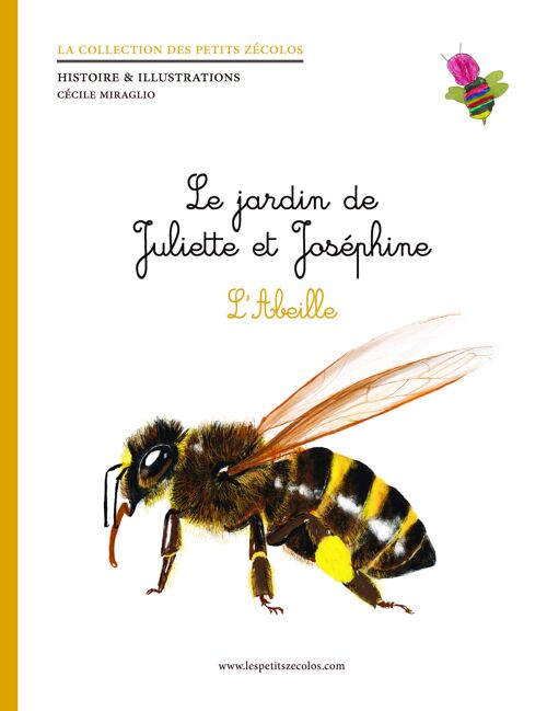 Le Jardin de Juliette et Joséphine- L'abeille