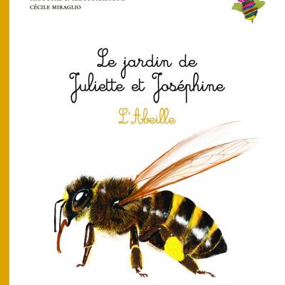 El jardín de Juliette y Josephine - La abeja