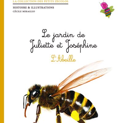 Juliette und Josephines Garten - Die Biene