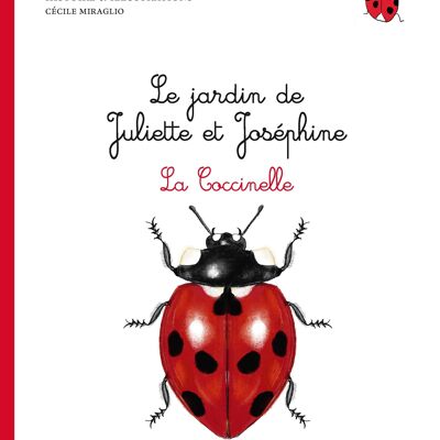 Juliette and Joséphine's garden - The ladybug