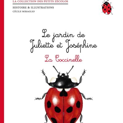 Juliette and Joséphine's garden - The ladybug