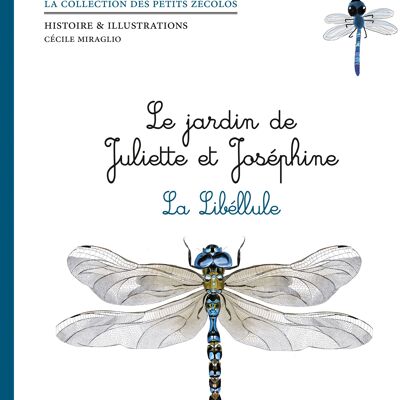 El jardín de Julieta y Joséphine - La libélula