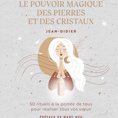 LIVRE - Le pouvoir magique des pierres et des cristaux