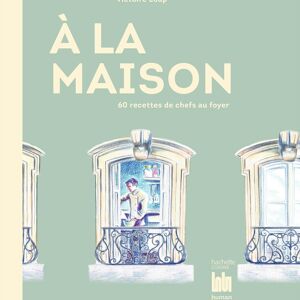 LIVRE DE RECETTES - A la maison : 60 recettes de chefs au foyer