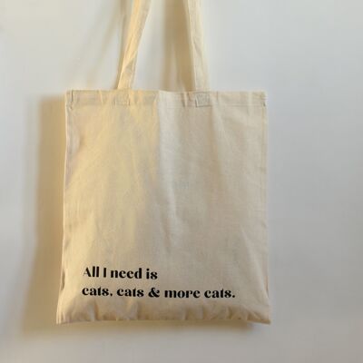 Tote bag 100% coton "All I need is cats"