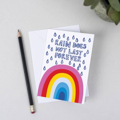 Rain Does Not Last Forever' Greeting Card