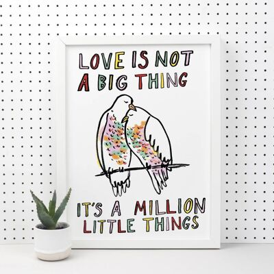 Love Is Not A Big Thing Print - 30x40 cm