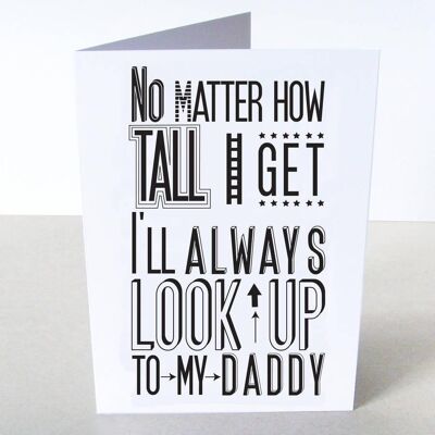 I Will Always Look Up To Daddy' Card
