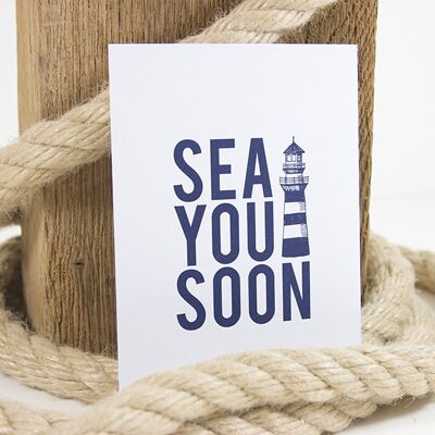 Postkarte Sea you soon