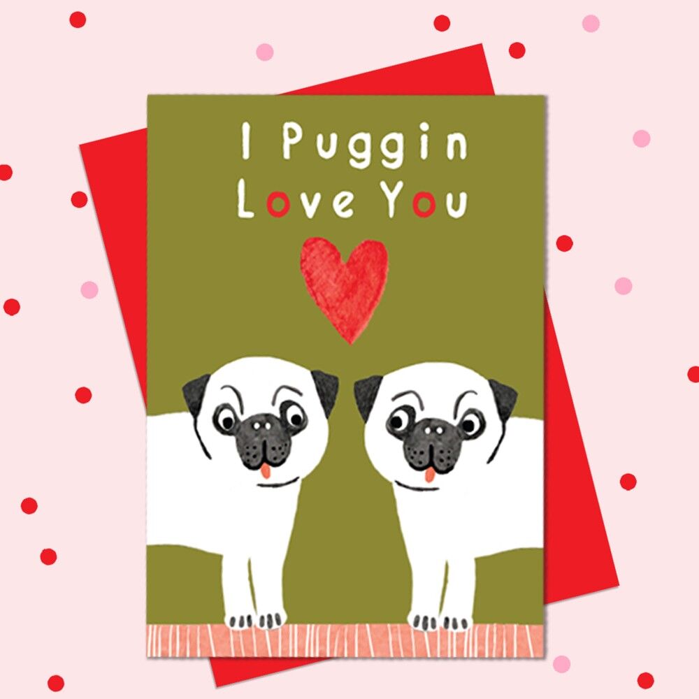 BR26 "I Puggin Love you" della gamma "Bright".