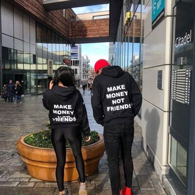 Make money not friends hoodie