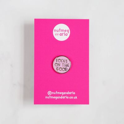 Focus on the Good Enamel Pin