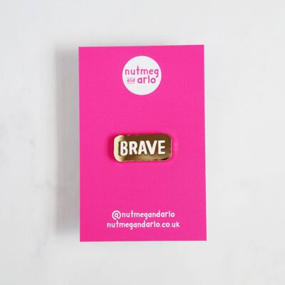 You Are Brave Enamel Pin