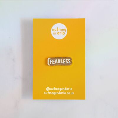You Are Fearless Enamel Pin